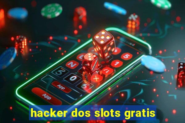 hacker dos slots gratis